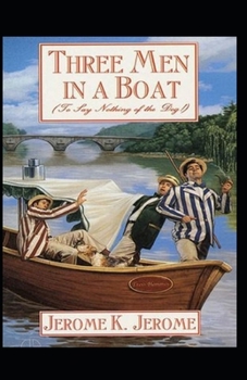Paperback Three Men in a Boat Illustrated Edition Book
