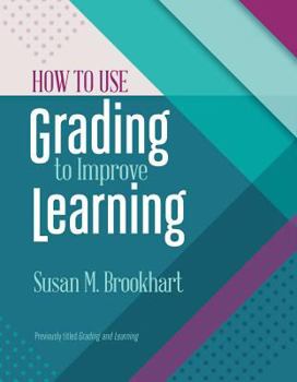Paperback How to Use Grading to Improve Learning Book