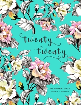 Paperback Twenty Twenty, Planner 2020 Weekly Monthly: 8.5 x 11 Full Year Notebook Organizer Large - 12 Months - Jan to Dec 2020 - Realistic Sketching Flower Des Book