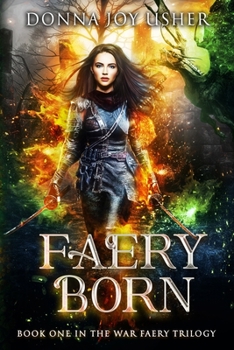 Paperback Faery Born: Book One in the War Faery Trilogy Book