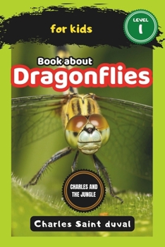 Charles and the Jungle: Book about dragonflies for Kids