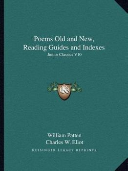 Paperback Poems Old and New, Reading Guides and Indexes: Junior Classics V10 Book