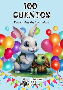 Paperback 100 Cuentos: Para niños de 2 a 5 años [Spanish] Book