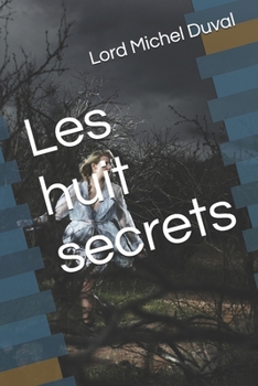 Paperback Les huit secrets [French] Book