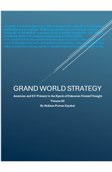 Grand World Strategy: American and EU Primacy in Epoch of Nomad Thought