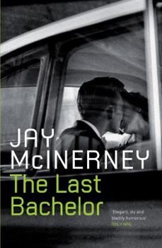 Paperback The Last Bachelor. Jay McInerney Book