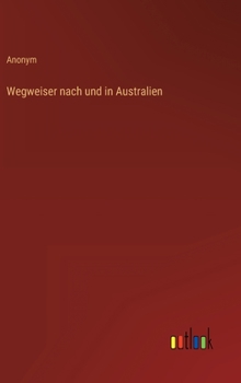 Hardcover Wegweiser nach und in Australien [German] Book