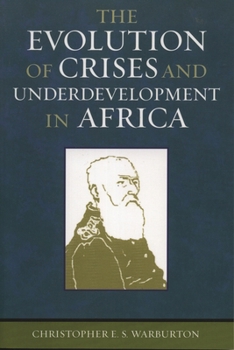Paperback Evolution of Crises and Underdevelopment in Africa Book