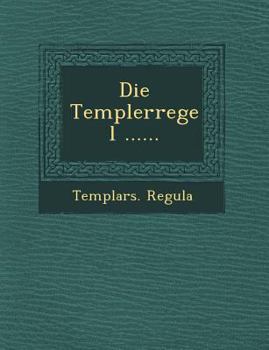 Paperback Die Templerregel ...... [German] Book