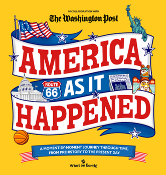 Hardcover America as It Happened: A Moment-By-Moment Journey Through Time, from Prehistory to the Present Day Book