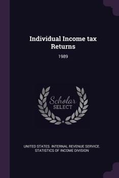 Paperback Individual Income tax Returns: 1989 Book