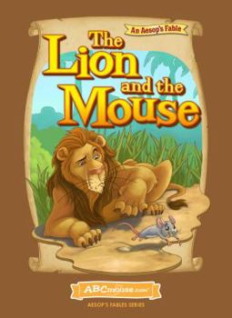The Lion and the Mouse - Hardcover book from ABCmouse - Book  of the ABCmouse Aesop's Fables