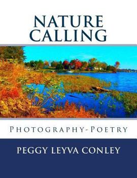 Paperback Nature Calling: Photography-Poetry Book