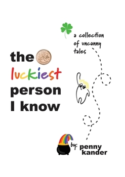 Paperback The Luckiest Person I Know Book