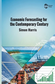 Hardcover Economic Forecasting for the Contemporary Century Book