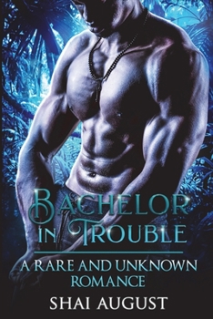 Paperback Bachelor In Trouble: A Rare and Unknown Romance Book