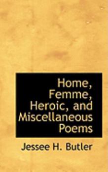 Paperback Home, Femme, Heroic, and Miscellaneous Poems Book