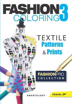 Paperback Fashion Coloring 3: TEXTILE Patterns & Prints - Travel size Book