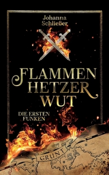 Paperback Flammenhetzerwut - Die ersten Funken: Teil 1 [German] Book