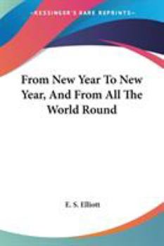 From New Year To New Year, And From All The World Round