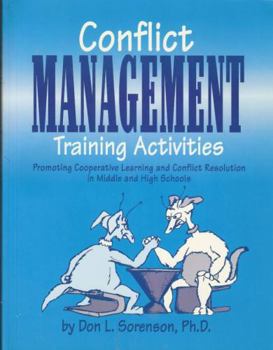 Paperback Conflict Management Training Activities: Promoting Cooperative Learning and Conflict Resolution in Middle and High Schools Book