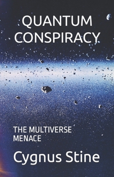 Paperback Quantum Conspiracy: The Multiverse Menace Book