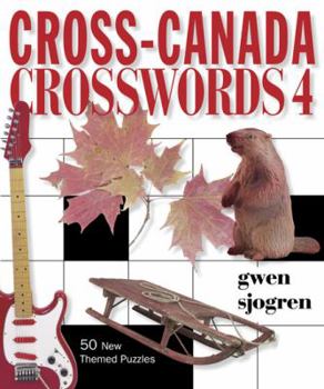 Paperback Cross-Canada Crosswords 4: 50 New Themed Puzzles Book