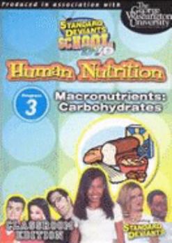 DVD Standard Deviants School DVD Human Nutrition Macronutrients: Carbohydrates Program 3 Book