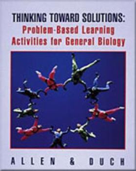 Paperback Thinking Toward Solutions: Problem-Based Learning Activities for General Biology Book