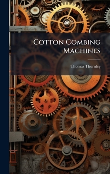 Hardcover Cotton Combing Machines Book