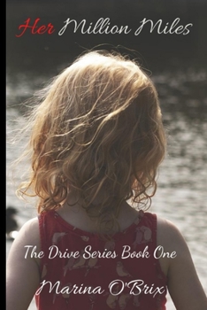 Paperback Her Million Miles: The Drive Series Book One Book