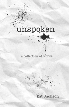Paperback Unspoken: a collection of words Book