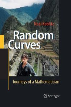 Paperback Random Curves: Journeys of a Mathematician Book