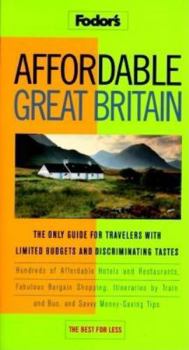 Affordable Great Britain: How to See the Best for Less (Fodor's Affordable) - Book  of the Fodor's Affordable