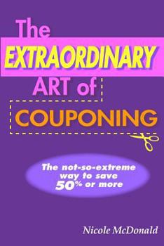 Paperback The Extraordinary Art of Couponing Book