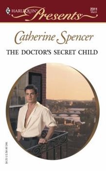Mass Market Paperback The Doctor's Secret Child (International Doctors) Book