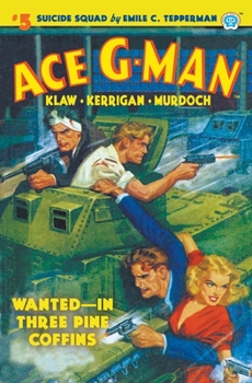 Paperback Ace G-Man #5: Wanted-In Three Pine Coffins Book