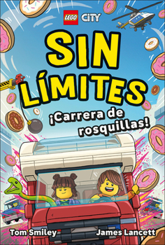 Paperback Lego City Sin Límites ¡Carrera de Rosquillas! (Game On! Donut Dash) [Spanish] Book