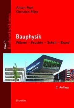 Hardcover Bauphysik: W?rme - Feuchte - Schall - Brand [German] Book