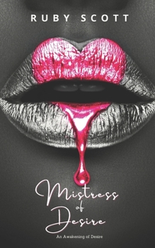 Paperback Mistress of Desire: A sapphic Novel of Lesbian Erotic Romance Book