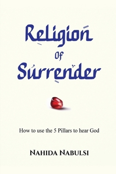 Paperback Religion of Surrender: How to use the Pillars to hear God Book