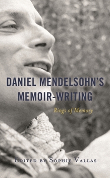 Daniel Mendelsohn’s Memoir-Writing: Rings of Memory