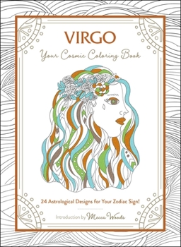 Paperback Virgo: Your Cosmic Coloring Book: 24 Astrological Designs for Your Zodiac Sign! Book