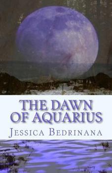 Paperback The Dawn of Aquarius: A Trilogy Book