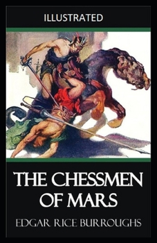 The Chessmen of Mars Illustrated