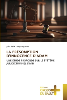 Paperback La Présomption d'Innocence d'Adam [French] Book