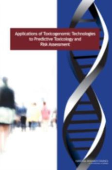 Paperback Applications of Toxicogenomic Technologies to Predictive Toxicology and Risk Assessment Book