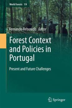 Hardcover Forest Context and Policies in Portugal: Present and Future Challenges Book