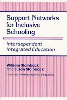 Paperback Support Networks for Inclusive Schooling: Interdependent Integrated Education Book