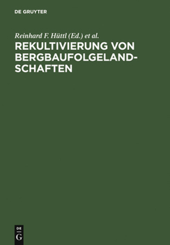 Hardcover Rekultivierung von Bergbaufolgelandschaften [German] Book